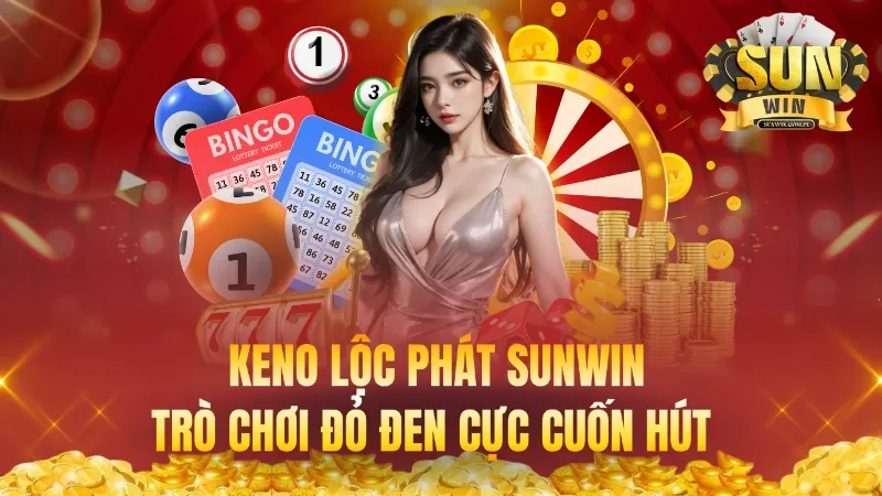 Keno Lộc Phát – Trò Chơi Đỏ Đen Cực Cuốn Hút 2026