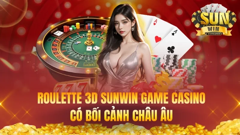 Roulette 3D Game Casino Online Có Bối Cảnh Châu Âu