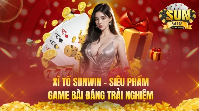 Xì Tố – Siêu Phẩm Game Bài Đáng Trải Nghiệm Nhất Hiện Nay